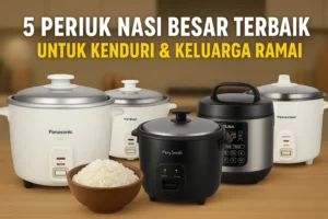 5 Periuk Nasi Besar Terbaik Untuk Kenduri & Keluarga Ramai