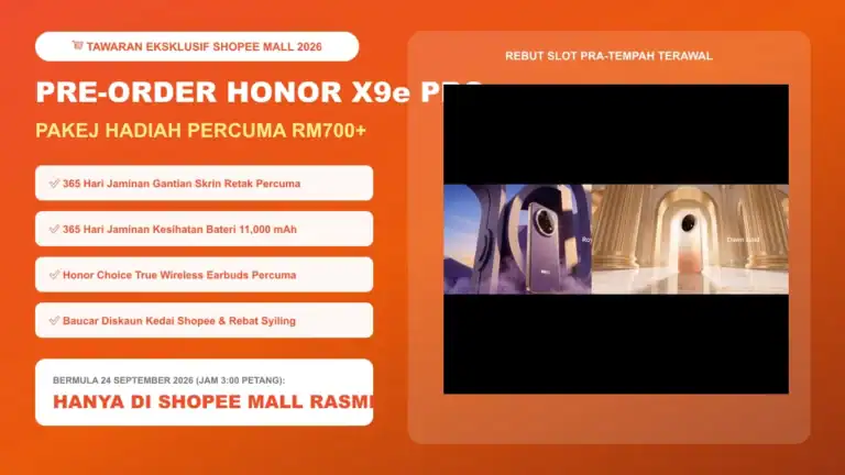 pre order honor x9e pro malaysia tawaran hadiah percuma rm700 shopee mall 24 september 2026