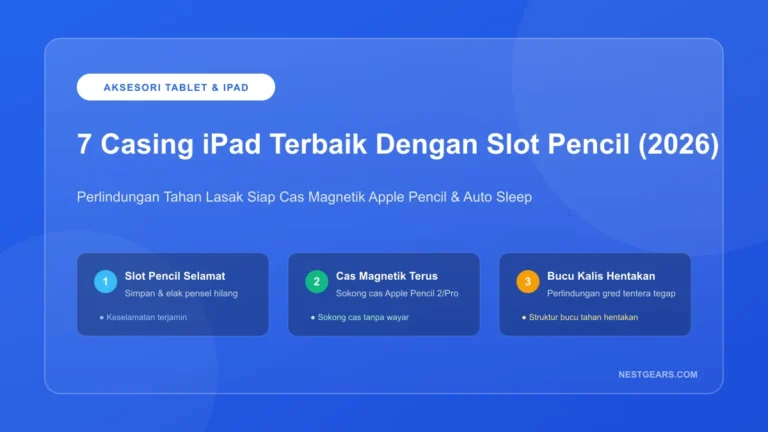 7 Casing iPad Terbaik Dengan Slot Apple Pencil Malaysia 2026