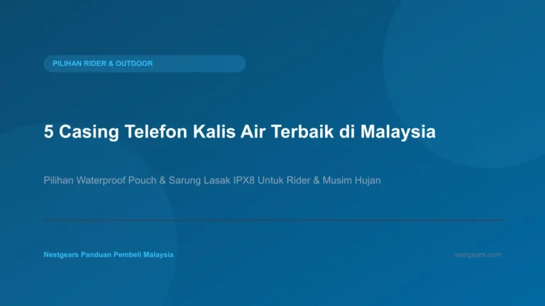 5 Casing telefon kalis air terbaik di Malaysia untuk rider motosikal dan cuaca hujan