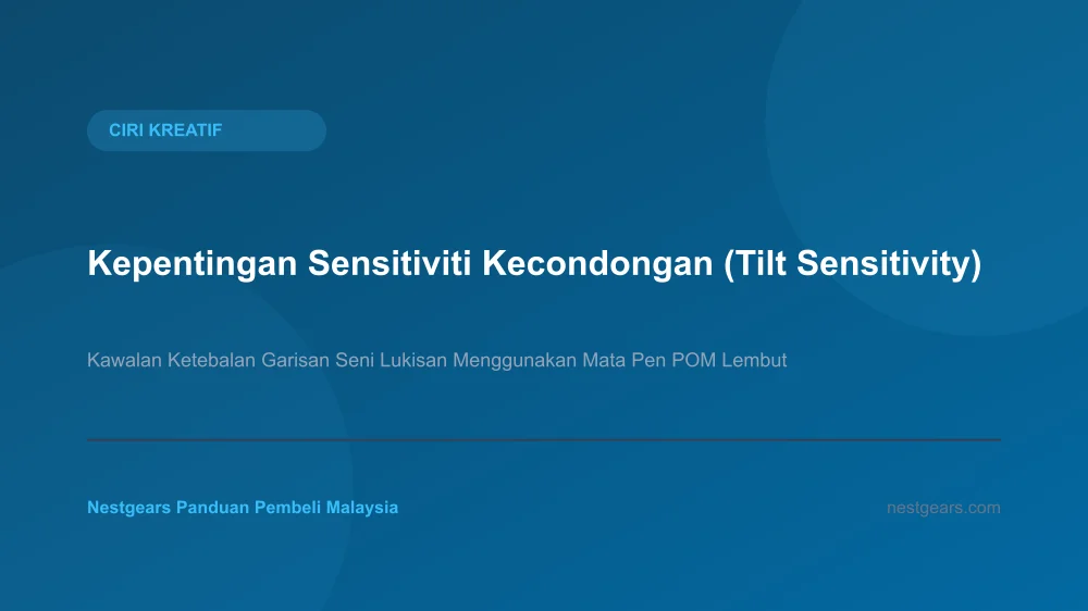 Kawalan ketebalan garisan lukisan menggunakan sensor kecondongan tilt sensitivity dan mata pen POM