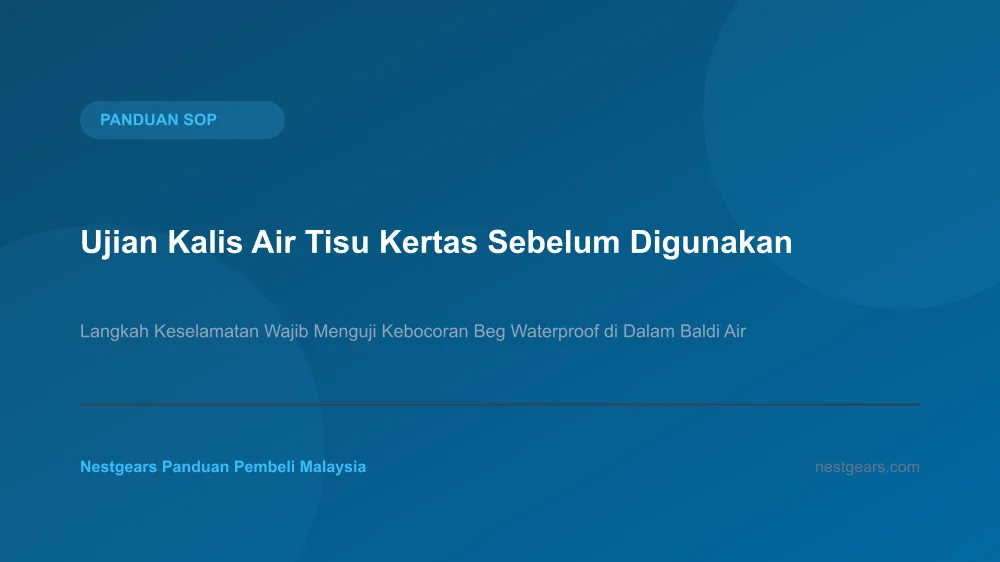 Langkah ujian kebocoran air guna tisu sebelum memasukkan telefon ke dalam pouch