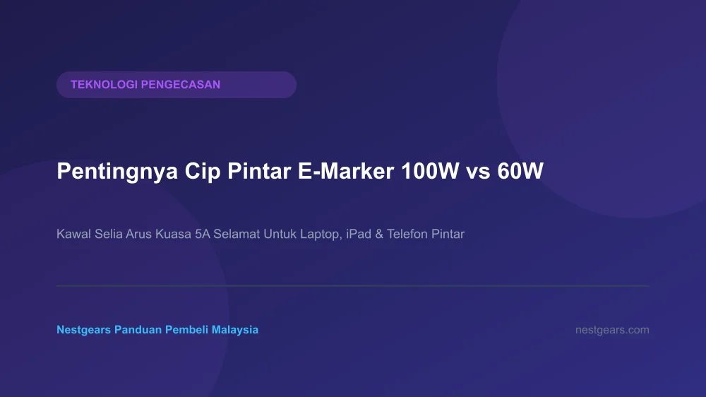 Peranan cip pintar E-Marker mengawal kestabilan arus kuasa 5A pengecasan pantas 100W