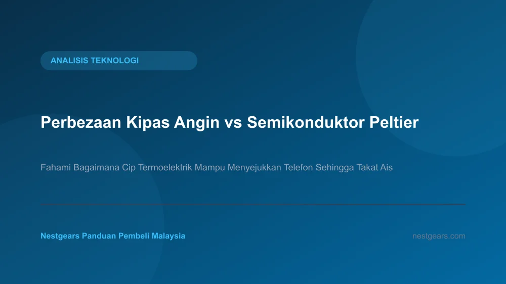Perbezaan Kipas Biasa vs Semikonduktor Peltier Cooling Phone Cooler
